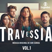 Travessia – Música Original de Iuri Cunha, Vol. 1