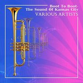 Boot To Boot - The Sound Of Kansas City