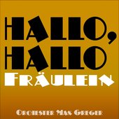 Hallo, hallo Fräulein