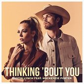 Thinking 'Bout You (feat. MacKenzie Porter)
