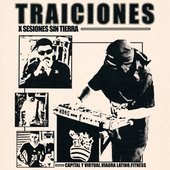 Traiciones: Sesiones Sin Tierra [Explicit]