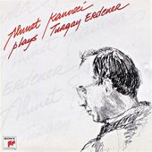 Ahmet Kanneci: Plays Turgay Erdener