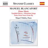 Blancafort, M.: Piano Music, Vol. 1 - Peces De Joventut / Cancons De Muntanya / Notes D'Antany