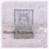 Merely Archives - Edits Vol. 3