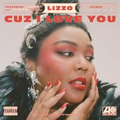 Lizzo Cuz I Love You