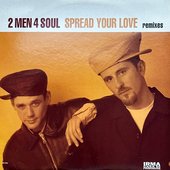 2 Men 4 Soul - Spread Your Love (June 14, 1996)