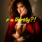 R U Thirsty?!