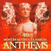 40 Most Beautiful Classical Anthems