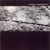 STIGMA â€¢ INHUMANITY