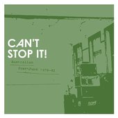 Can't Stop It! Australian Post-Punk 1978-82 (2025 Deluxe Edition)
