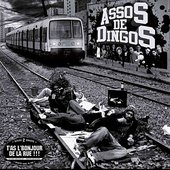 Assos De Dingos - T'as L'bonjour De La Rue (2008) 