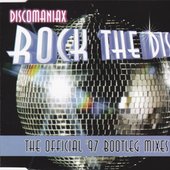 Rock The Disco (The Official '97 Bootleg Mixes)