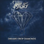 Dreams Drop Diamonds