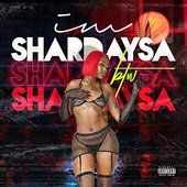 I'm Shardaysa Btw