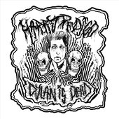 Dylan Is Dead