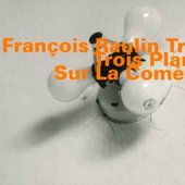 Trois Plans Sur La Comète