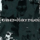 John Merrick's Project