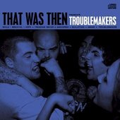 Troublemakers
