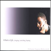 What a Life...Longing, Searching, Hoping