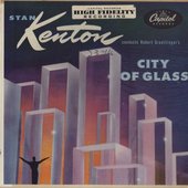 City of Glass: Stan Kenton Plays Bob Graettinger