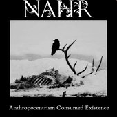 Anthropocentrism Consumed Existence