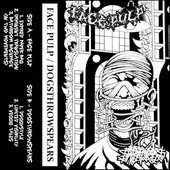 FACE PULP/DOGSTHROWSPEARS SPLIT - Single