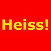 Heiss!