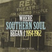 Where Southern Soul Began 1954-1962