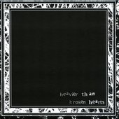 Heavier Than Broken Hearts
