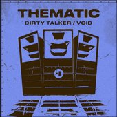 Dirty Talker / Void