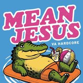 Mean Jesus