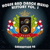 House and Dance Music History Vol. 1