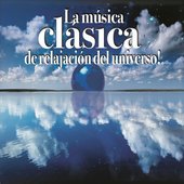 La Música Clásica de Relajación del Universo!