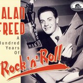 Alan Freed: A Hundred Years Of Rock 'n' Roll