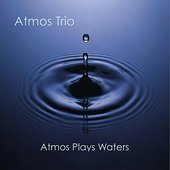 Atmos Plays Waters