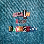 Death Row Daydream - Single