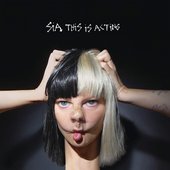 Sia - This Is Acting - 2016