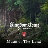 Music of the Land (Kingdom Come: Deliverance Original Soundtrack)
