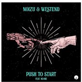 Push To Start (feat. No/Me)