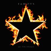 Famous - All the wicked