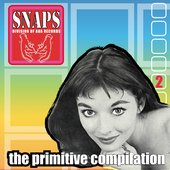 Snaps vol. 2 - The Primitive Compilation