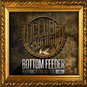 Bottom Feeder (feat. Sam Sky)