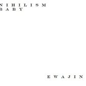 Nihilism Baby
