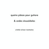 Quatre Pièces Pour Guitare & Ondes Sinusoïdales