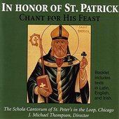 In Honor Of St. Patrick:  Chant For His Feast