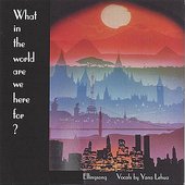 What in the World Are We Here For?