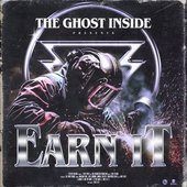 The Ghost Inside Earn It