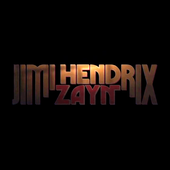 Jimi Hendrix & Zayn