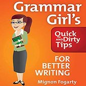 Grammar Girl Quick and Dirty Tips for Bet