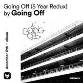 Going Off (5 Year Redux)
